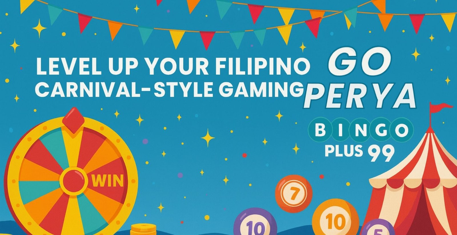 Go Perya: Level Up Your Filipino Carnival-Style Gaming