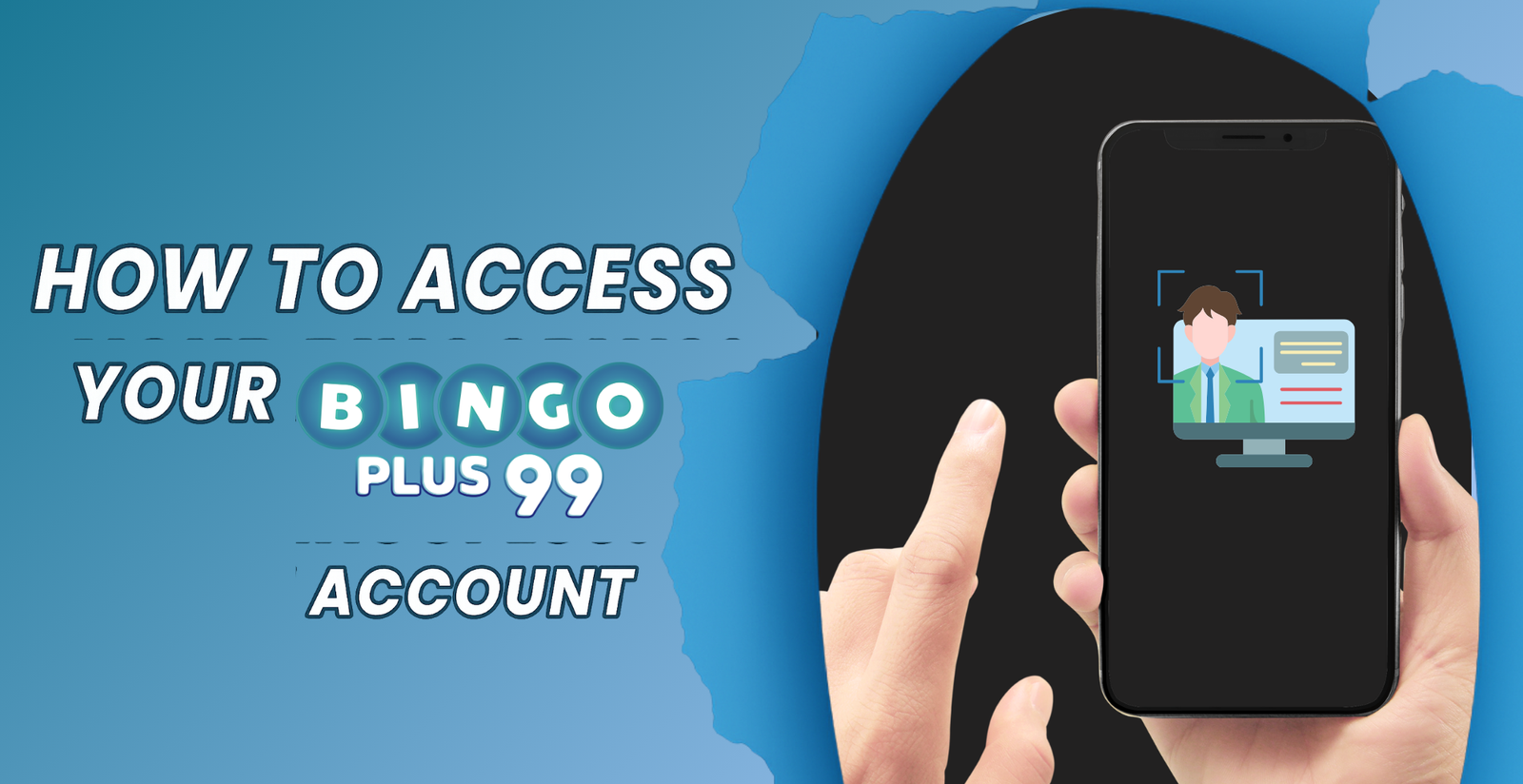 How to Access Your BingoPlus99 Login Account