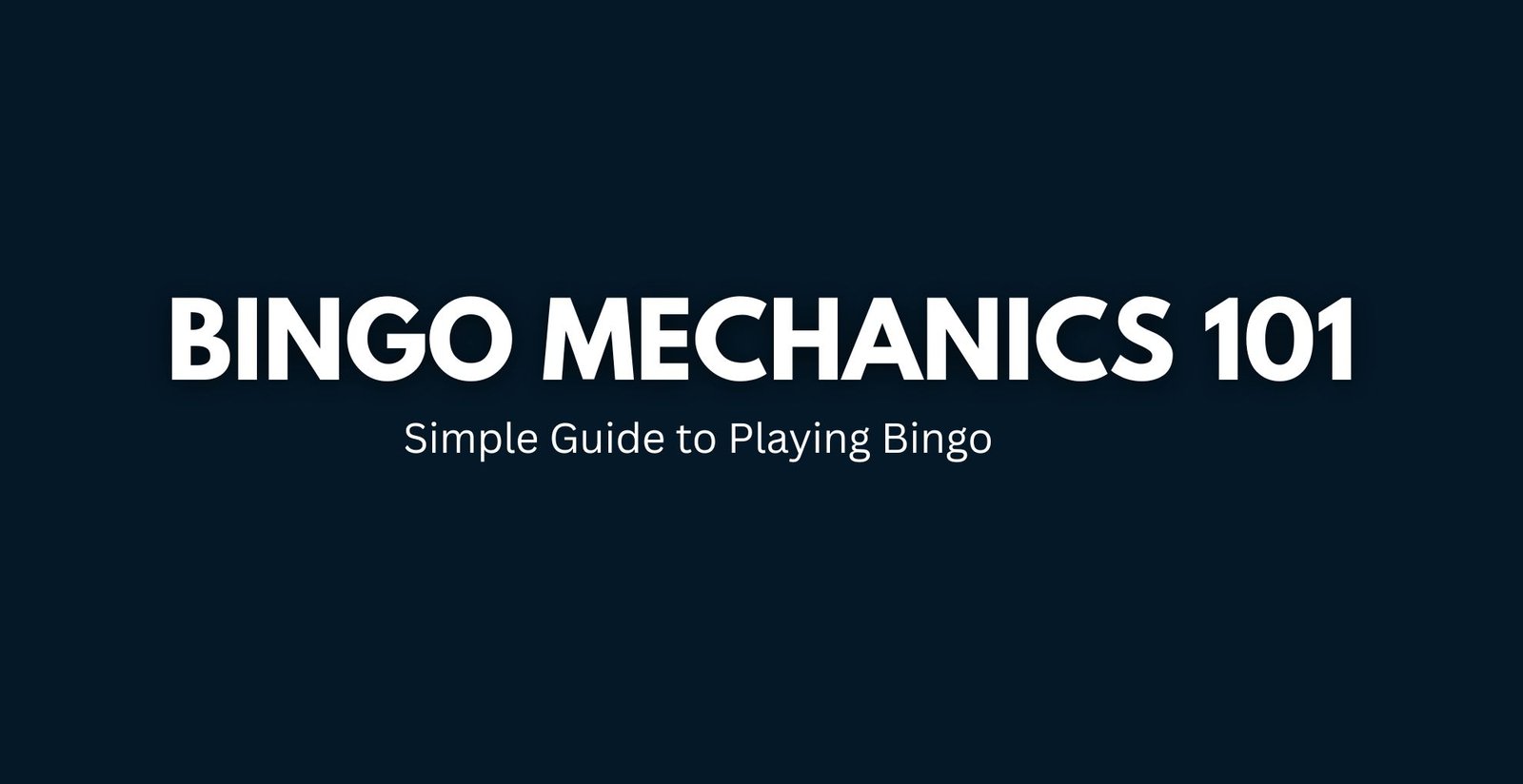 bingoplus99-bingomechanics101simpleguidetoplayingbingo-imagebanner